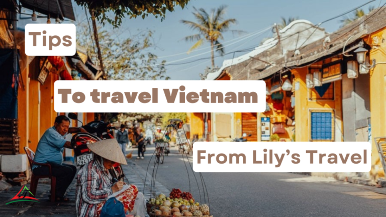 Tips to travel Vietnam from Lilys