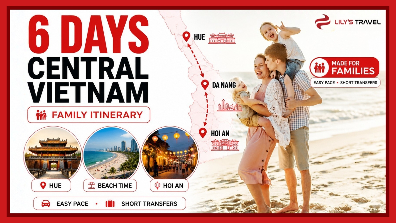 6-Day Central Vietnam Family Itinerary: Hue, Da Nang & Hoi An | Lily's Travel